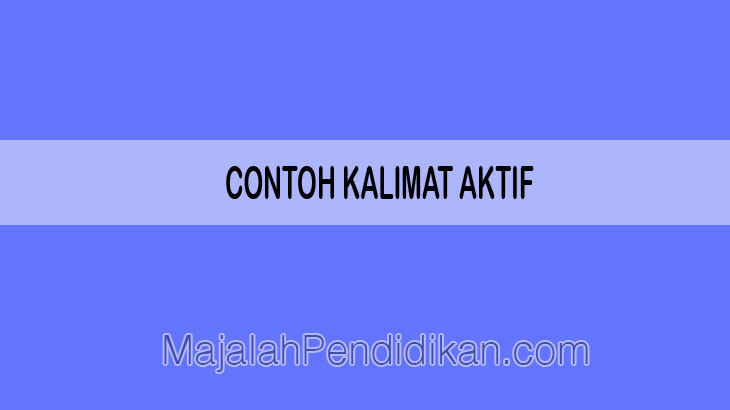 contoh kalimat aktif