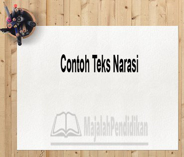 Contoh Teks Narasi