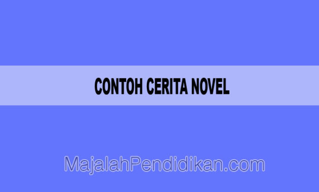 Contoh Cerita Novel