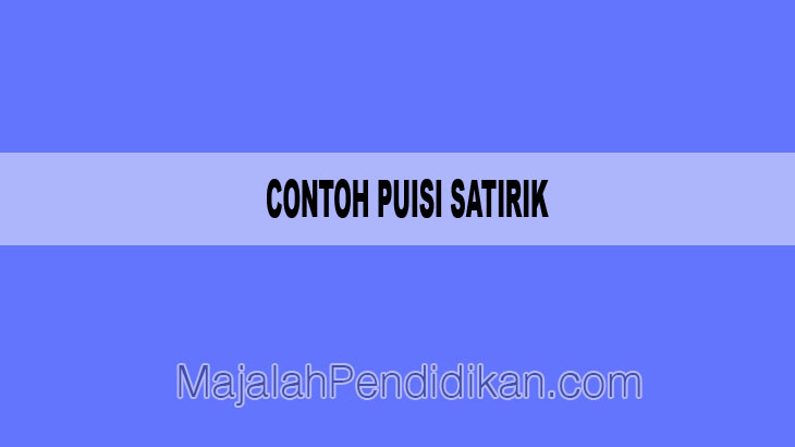 Contoh Puisi Satirik