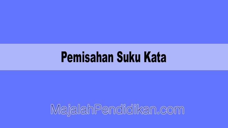 Pemisahan Suku Kata